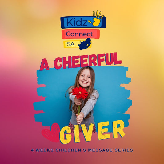 A cheerful Giver 4 Week Message series