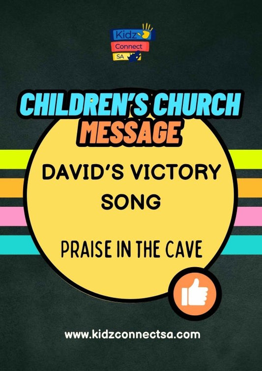 David's Victory Song - Praise in the Cave Message