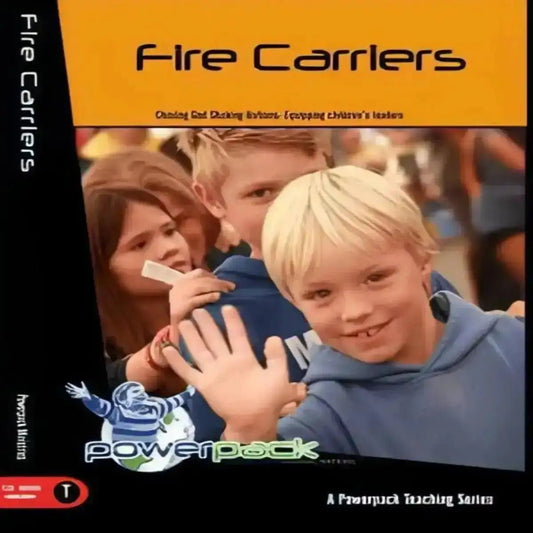 Fire Carriers 7 Session Curriculum - Kidzconnectsa