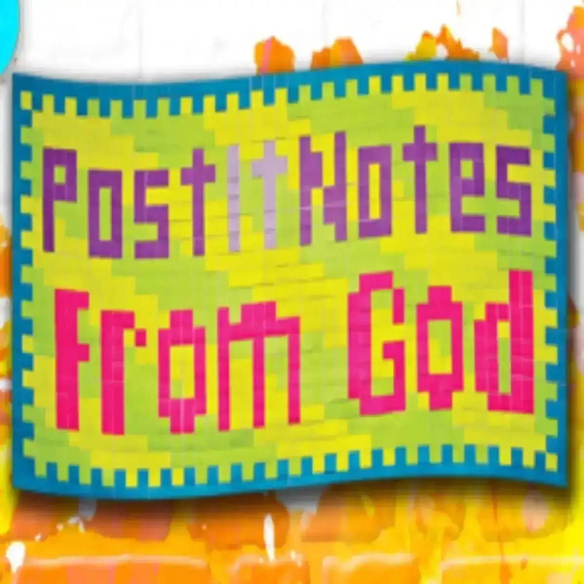 Post it notes from God - 8 Week Series - Kidzconnectsa