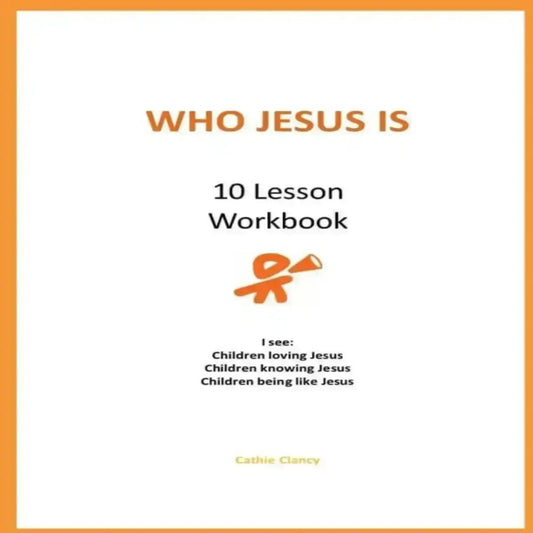 Who Jesus is workbook 10 Lesson series - Kidzconnectsa
